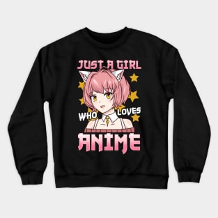 Just A Girl Who Loves Anime - Cosplay Girl Costume Crewneck Sweatshirt